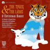 The Tiger & The Lamb. Christmas Dances. St. Salvator´s Chapel Choir